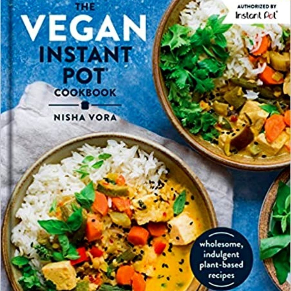 The Vegan Instant Pot Cookbook | Brand New Hardcover Cookbook